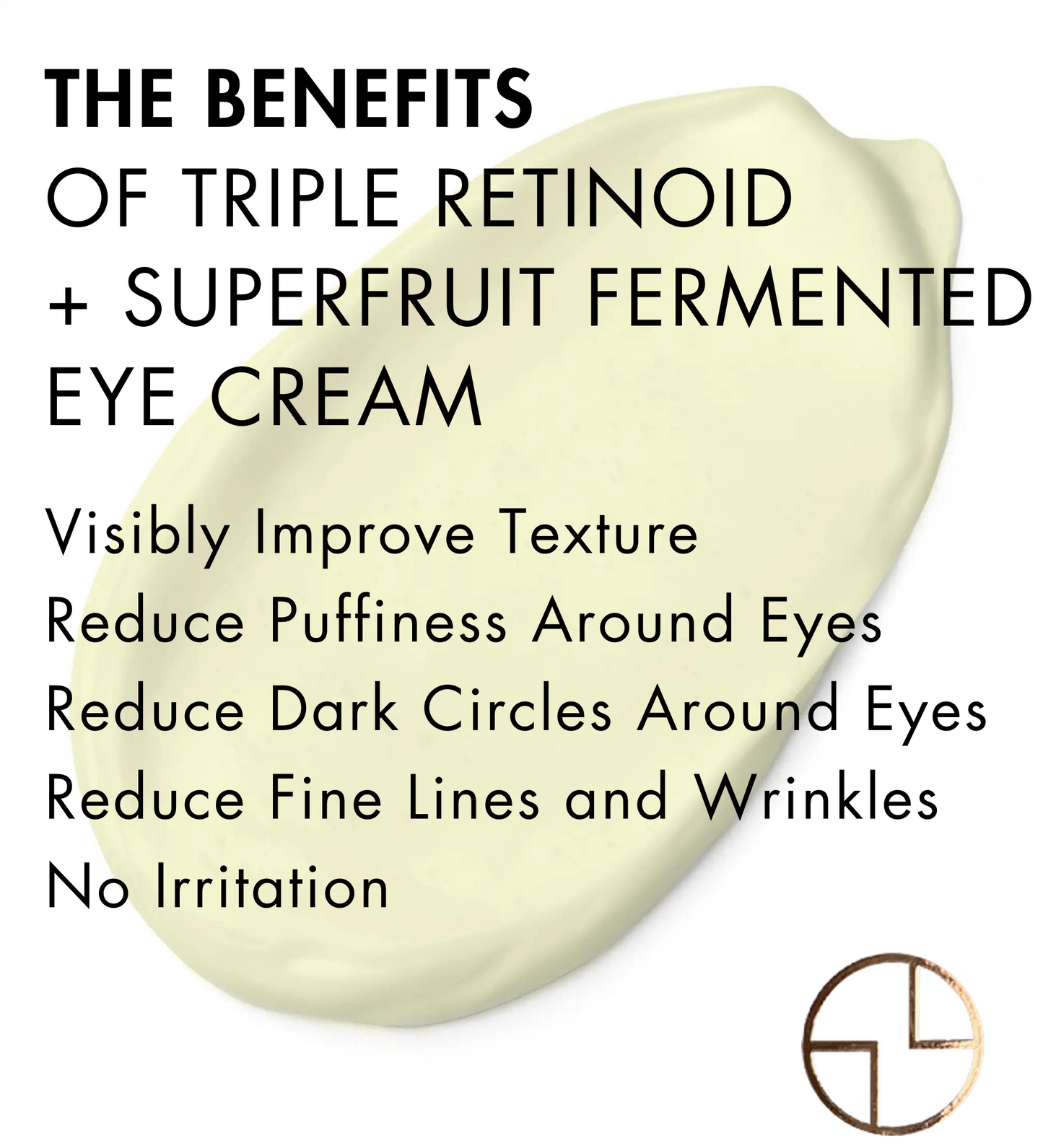 CACAYE Triple Retinoid + Superfruit Fermented Eye Cream Benefits