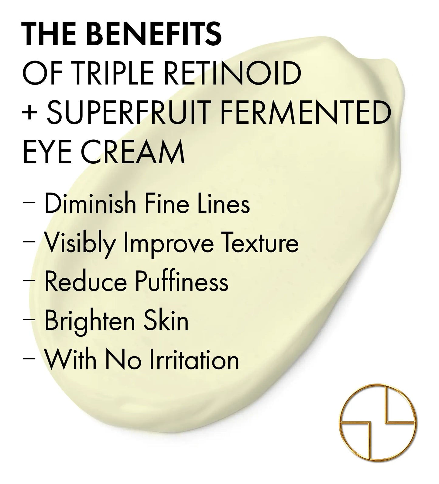 
                  
                    CACAYE Triple Retinoid + Superfruit Fermented Eye Cream Benefits
                  
                